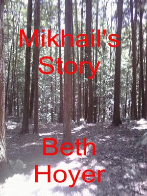 cover image of Mikhail's Story